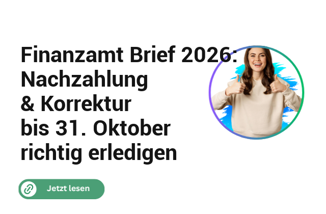 Finanzamt‑Brief&nbsp;2026: Nachzahlung &&nbsp;Korrektur bis&nbsp;31.&nbsp;Oktober richtig erledigen