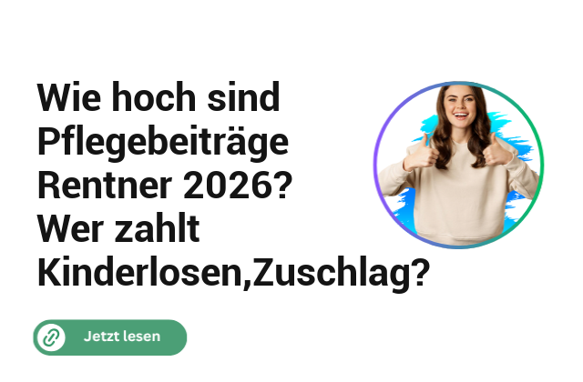 Wie hoch sind Pflegebeiträge Rentner 2026? Wer zahlt Kinderlosen,Zuschlag? Wie hoch sind Pflegebeiträge Rentner 2026? Wer zahlt Kinderlosen,Zuschlag?