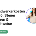 Handwerkerkosten 2026, Steuer sparen & Nachweise